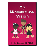 MY MISMATCHED VISION